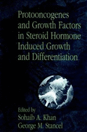Protooncogenes and Growth Factors in Steroid Hormone Induced Growth and Differentiation