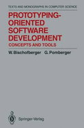 Prototyping-Oriented Software Development: Concepts and Tools