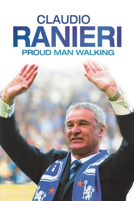 Proud Man Walking - Ranieri, Claudio