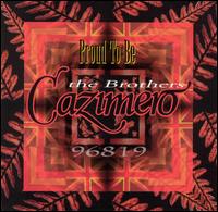 Proud to Be - The Brothers Cazimero