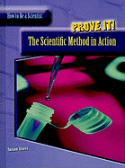 Prove It!: The Scientific Method in Action