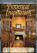 Provencal Inspiration: Living the French Country Spirit - Home Planners (Creator)