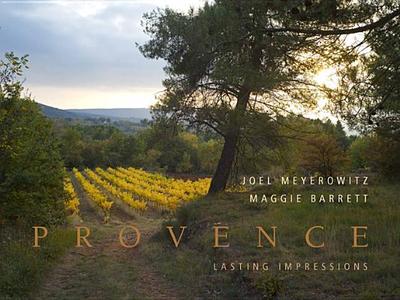 Provence: Lasting Impressions - Meyerowitz, Joel, and Barrett, Maggie
