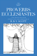 Proverbs Ecclesiastes - Scott, R B y