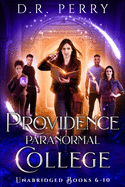 Providence Paranormal College (Books 6-10): Roundtable Redcap, Better Off Undead, Ghost of a Chance, Nine Lives, Fae or Fae Knot