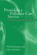 Providing a Palliative Care Service: Towards an Evidence Base