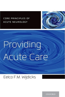 Providing Acute Care - Wijdicks, Eelco F M