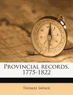 Provincial Records, 1775-1822