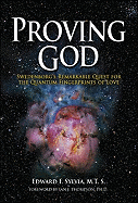 Proving God: Swedenborg's Remarkable Quest for the Quantum Fingerprints of Love