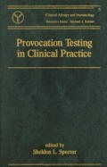 Provocation Testing in Clinical Practice - Spector, Sheldon (Editor)