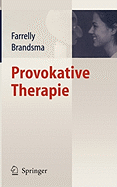 Provokative Therapie - Farrelly, Frank, and Brandsma, Jeffrey M, and Schneider-Gramann, Gisela (Translated by)