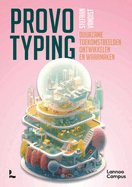 Provotyping: Develop and Realise Sustainable Future Visions
