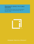 Proximity Effect in Cable Sheaths: Contribution from the Department of Electrical Engineering, No. 71, August, 1931