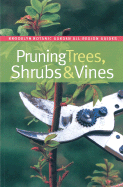 Pruning Trees, Shrubs, & Vines - Cutler, Karan Davis