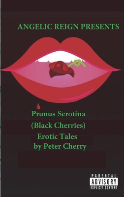 Prunus Serotina Erotic Tales - Cherry, Peter