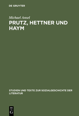 Prutz, Hettner Und Haym - Ansel, Michael