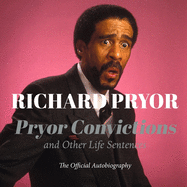 Pryor Convictions Lib/E: And Other Life Sentences
