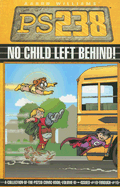 Ps238: No Child Left Behind: Volume III