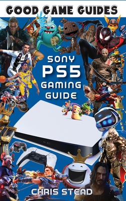 Ps5 Gaming Guide - Chris Stead