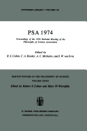 PSA 1974: Proceedings of the 1974 Biennial Meeting Philosophy of Science Association