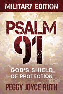 Psalm 91: God's Shield of Protection