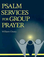 Psalm Services for Group Prayer