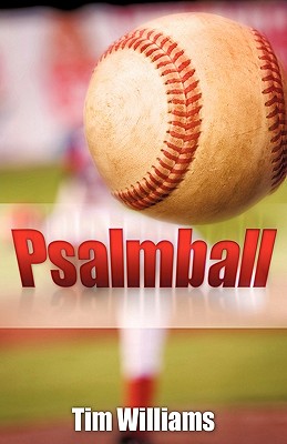 Psalmball - Williams, Tim