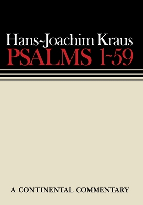 Psalms 1-59 - Kraus, Hans-Joachim, and Oswald, Hilton C (Translated by)