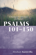 Psalms 101-150: A Theological Commentary for Preachers