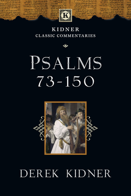 Psalms 73-150 - Kidner, Derek