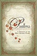 Psalms: A Treasury of the Most Beloved Psalms