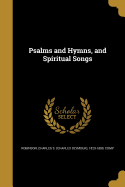 Psalms and Hymns, and Spiritual Songs