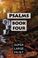 Psalms: Book Four (KJV)