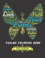 Psalms Coloring Book for Women: The Psalms in Color Inspirational Coloring Book.