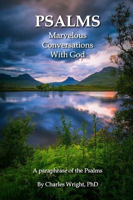 Psalms - Marvelous Conversations with God - Wright, Charles