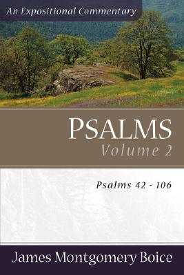 Psalms: Psalms 42-106 - Boice, James Montgomery