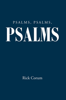 Psalms, Psalms, Psalms - Corum, Rick