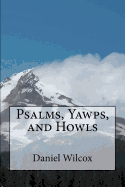 Psalms, Yawps, and Howls