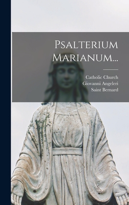 Psalterium Marianum... - Jerome, Saint, and Saint Bernard (of Clairvaux) (Creator), and Angeleri, Giovanni