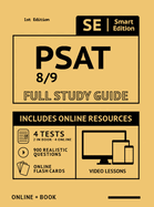 PSAT 8/9 Full Study Guide 2nd Edition: Complete Subject Review with Online Video Lessons, 4 Full Practice Tests Book + Online, 900 Realistic Questions, Plus Online Flashcards