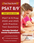 PSAT 8/9 Prep 2020-2021: PSAT 8/9 Prep 2020 and 2021 with Practice Test Questions [2nd Edition]