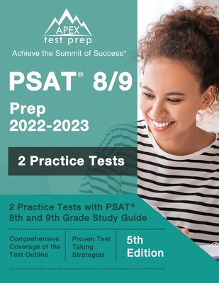 PSAT 8/9 Prep 2022 - 2023: 2 Practice Tests with PSAT 8th and 9th Grade Study Guide [5th Edition] - Lefort, J M