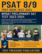 PSAT 8/9 Prep Book 2023-2024: NMSQT Preliminary SAT (Scholastic Assessment Test) 2023-2024: PSAT 8/9 Prep with In-Depth Content Review, Full-Length Practice Tests, Detailed Answer Explanations for Academic Excellence and Scholarship Success