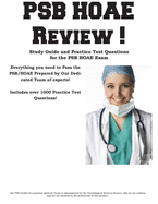 PSB HOAE Review!: Complete Health Occupations Aptitude Test Study Guide and Practice Test Questions