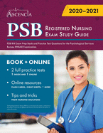 PSB Registered Nursing Exam Study Guide: PSB RN Exam Prep Book and Practice Test Questions for the Psychological Services Bureau RNSAE Examination