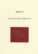 Pseira X: The Excavation of Block AF