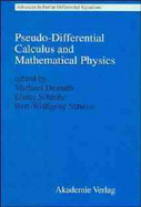 Pseudo-Differential Calculus and Mathematical Physics - Demuth, Michael