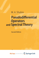 Pseudodifferential Operators & Spectral Theory