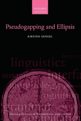 Pseudogapping and Ellipsis - Gengel, Kirsten