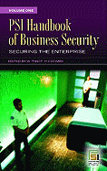 Psi Handbook of Business Security: Volume 1, Securing the Enterprise